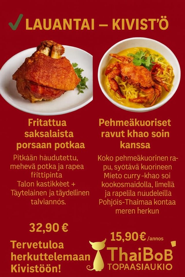 🔥 Huomenna Thaibobilla Kivistössä!🍖 Fritattua porsaanpotkaa ja paistetturiisi kasviksilla  – mukana 2 erilaista kastikepulloa, jotka sopivat myös joulupöytään. 👉 Hinta: 32,90 €🦐 Khao soi pehmeäkuorisilla ravuilla – ihan uskomaton annos, mitä kannattaa tulla maistamaan vaikka kauempaakin. 👉 Hinta: 15,90 €💯 Lupaamme – et pety. 📍 Topaasiaukio, Kivistö