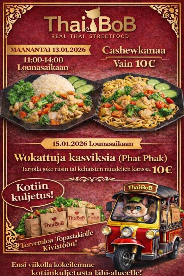 🔥 Thaibobin lounaat tällä viikolla! 🔥Ma 13.1. – Cashewkana  Paistettua kanaa, cashewpähkinöitä, tuoreita vihanneksia ja kevyt chili‑soijakastike. Klassikko, jossa on sopivasti makeutta ja pientä potkua.Ke 15.1. – Phat Phat  Wokattua kanaa, porsasta, katkarapuja tai tofua. Mukana tuoreet vihannekset, valkosipuli ja täyteläinen kastike, joka tuo annokseen reilusti makua ja energiaa.🚚 Uutta! Kotiinkuljetus lähialueelle  • Yli 25 € tilaukset –
ilmainen kuljetus  • Pienempiin tilauksiin – 2 € lisämaksuTule syömään, nouda mukaan tai tilaa kotiin – me teemme ruoan aina tuoreena ja rakkaudella. ❤️Nähdään Thaibobilla!