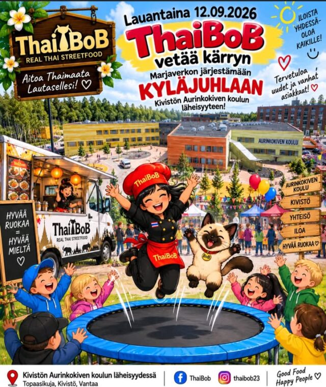 Hei rakkaat asiakkaat! ❤️🇹🇭Lauantaina 12.9. Thaibob lähtee suurelle seikkailulle… kokonaiset 300 metriä nykyiseltä paikalta! 😂🚚💨Vedämme kärryn Aurinkokiven koulun läheisyyteen Marjaverkon järjestämään Kivistön kyläjuhlaan. 🎈🎉Tervetuloa mukaan kaikki vanhat tutut sekä ihan uudet asiakkaat! ❤️ Kokki Nantawan laittaa padat kuumiksi ja Bob-kissa on jo henkisesti kyläjuhlissa. 😹🔥Tehdään yhdessä kylän parhaat kemut lauantaina! 🥳🇹🇭
Hyvää ruokaa, iloisia ihmisiä ja kunnon kyläjuhlatunnelmaa!Nähdään Aurinkokiven koululla! ❤️
🇹🇭 ThaiBob – Good Food, Happy People